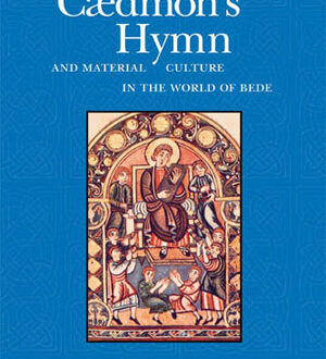 Cædmon's Hymn and Material Culture in the World of Bede