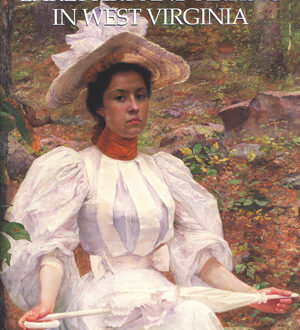 Early Art and Artists in West Virginia