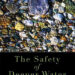 The Safety of Deeper Water