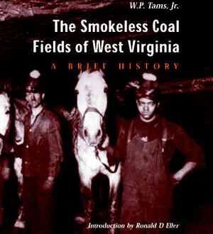 The Smokeless Coal Fields of West Virginia