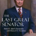 The Last Great Senator