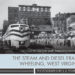 The Steam and Diesel Era in Wheeling, West Virginia