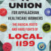 A Union for Appalachian Healthcare Workers cover, 1970s era Local 1199 union buttons