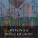 Weaving a Fabric of Unity cover